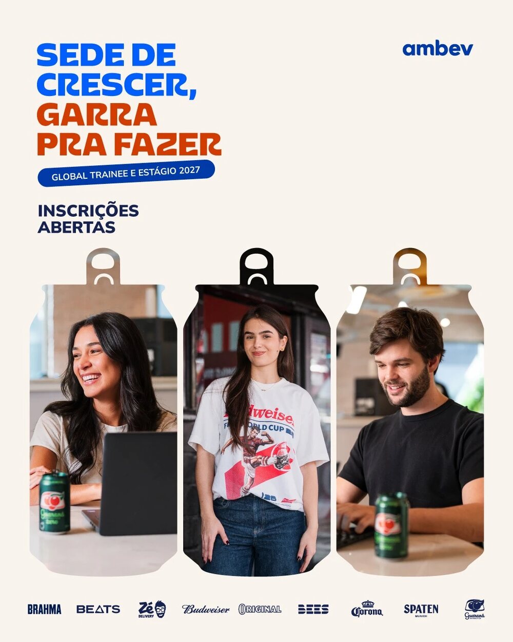 Post da campanha Global Trainee e Estágio 2027 da Ambev: Sede de crescer, garra pra fazer